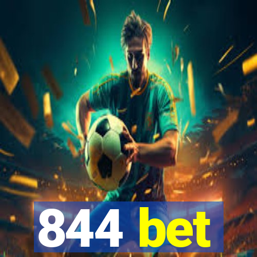 844 bet